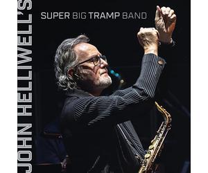 John Helliwell - John Helliwell'S Super Big Tramp Band
