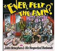 John Heneghan & His Henp - Ever Felt the Pain?-Digi-