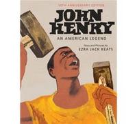 John Henry An American Legend 50th Anniversary Edition by Ezra Jack Keats Ezra Jack Keats (Auteur)