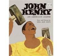 John Henry An American Legend by Ezra Jack Keats Ezra Jack Keats (Auteur)