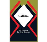 John Henry Cardinal Newman Callista (Poche)