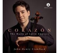 John-Henry Crawfor John-Henry Crawford: Corazón - The Music of Latin Americ (CD)