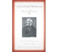 John Henry Newman: Spiritual Writings