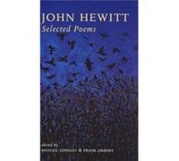 John Hewitt Selected Poems by John Hewitt Dorothy Hewett (Auteur)