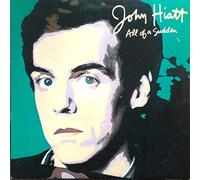 JOHN HIATT - all of a sudden LP