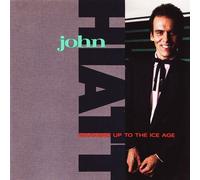 JOHN HIATT - Warming up to The Ice Age (1985) [Import]