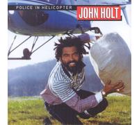 John Holt Police in Helicopter (CD) Album