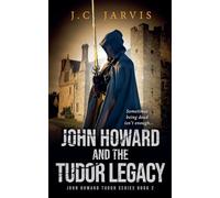 John Howard and the Tudor Legacy