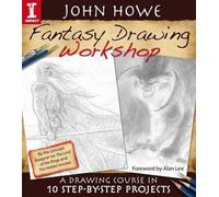 John Howe Fantasy Drawing Workshop
