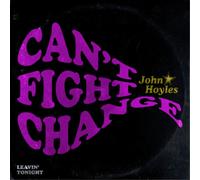 Hoyles John - Can't Fight Change (7")
