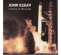 John Illsley - I Want To See The Moon