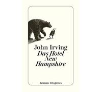 John Irving Das Hotel New Hampshire (Poche)