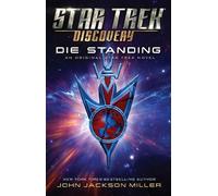 John Jackson Miller Star Trek: Discovery: Die Standing (Poche)