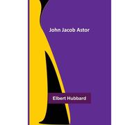 John Jacob Astor