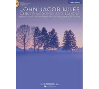 John Jacob Niles: Christmas Songs And Carols: High Voice [With Cd]