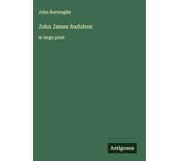 John James Audubon: in large print