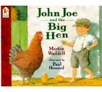 John Joe And The Big Hen