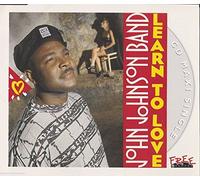 John Johnson Band - Learn to Love
