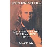 John Jones Pettus Robert W. Dubay (Auteur)