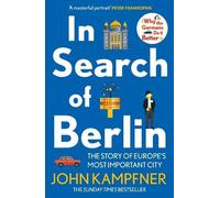 John Kampfner In Search Of Berlin (Poche)