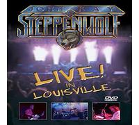 John Kay & Steppenwolf - Live in Louisville [Import anglais]