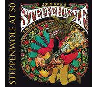 John Kay & Steppenwolf - Steppenwolf At 50 [Cd]