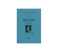 John Keats, les terres perdues - Christian La Cassagniere - Aden - relié - Biographie