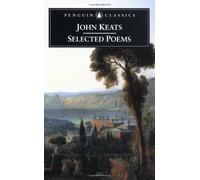 John Keats: Selected Poems
