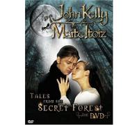 John Kelly + Maite Itoiz - Tales From The Secret Forest - The DVD