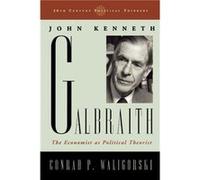 John Kenneth Galbraith by Conrad P. Waligorski Conrad Waligorski (Auteur)