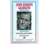 John Kenneth Galbraith - James Ronald Stanfield - Palgrave Macmillan - Livre en Anglais - Paperback James Ronald StanfieldJames Ronald Stanfield (Auteur)