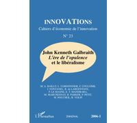 John Kenneth Galbraith: L'ère de l'opulence et le libéralisme
