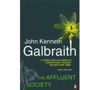 John Kenneth Galbraith The Affluent Society (Poche)