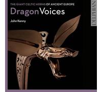 John Kenny - Dragon Voices The Giant Celtic Horns Of Ancient Europe - - G4z