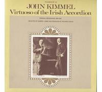 John Kimmel - John Kimmel-Virtuoso of The Irish Accordion