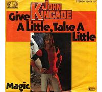 John Kincade - Give A Little, Take A Little [Vinyl Single 7'']