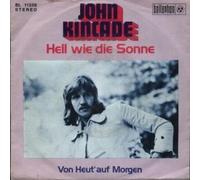 John Kincade - John Kincade - Hell Wie Die Sonne - Bellaphon - BL 11256