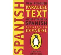 Short Stories in Spanish: New Penguin Parallel Texts