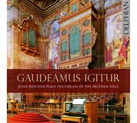 John Kitchen Gaudeamus Igitur: John Kitchen Plays the Organ of the McEwan H (CD)