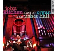 John Kitchen John Kitchen Plays the Organ of the Usher Hall (CD) Album