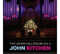 John Kitchen – The Usher Hall Organ Vol. II – CD