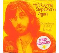John Kongos - He's Gonna Step On You Again [Vinyl Single 7'']