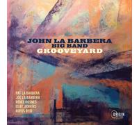 John La Barbera Big Band - Grooveyard [Compact Discs]