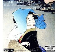 John Latartara - Penetrations: Sonic Explorations in Sexuality