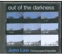 John Law Cornucopia Ensemble - John Law Cornucopia Ensemble: Out Of The Darkness