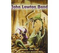 John LAWTON BAND - Shakin' The Tale At The Magician's Birthday Party