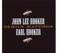John Lee Hooker & Earl - Family Matters