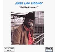 John Lee Hooker - Get Back Home
