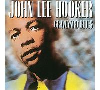 John Lee Hooker – Graveyard Blues – Import – 20 titres