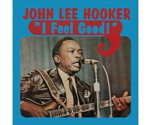 John Lee Hooker - I Feel Good Clear